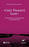 'Creí. Prometí. Sané'