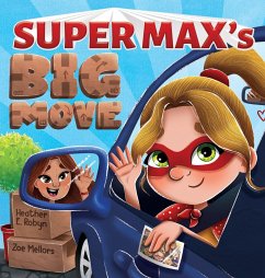 Super Max's Big Move - Robyn, Heather E.