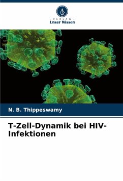 T-Zell-Dynamik bei HIV-Infektionen - Thippeswamy, N. B.