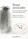 Sense arracades Sense arracades