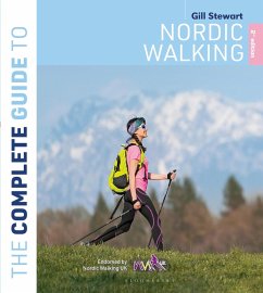 The Complete Guide to Nordic Walking: 2nd edition - Stewart, Gill