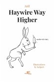 Haywire Way Higher Haywire Way Higher