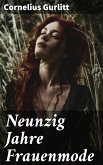 Neunzig Jahre Frauenmode (eBook, ePUB)