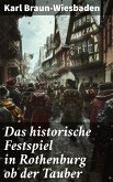 Das historische Festspiel in Rothenburg ob der Tauber (eBook, ePUB)