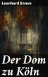 Der Dom zu Köln (eBook, ePUB) - Bild 1