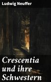 Crescentia und ihre Schwestern (eBook, ePUB)