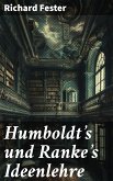 Humboldt's und Ranke's Ideenlehre (eBook, ePUB)