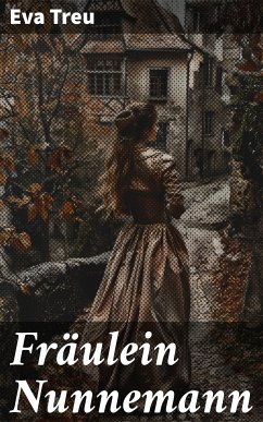 Fräulein Nunnemann (eBook, ePUB) - Treu, Eva