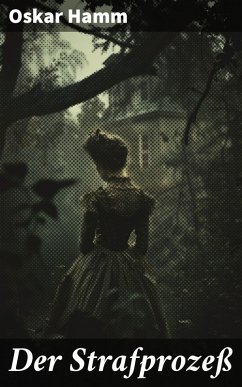 Der Strafprozeß (eBook, ePUB) - Hamm, Oskar