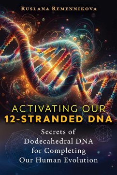 Cover Activating Our 12-Stranded DNA (eBook, ePUB)