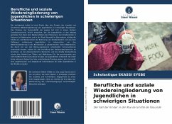 Berufliche und soziale Wiedereingliederung von Jugendlichen in schwierigen Situationen - Ekassi Eyebe, Scholastique