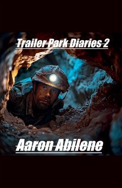 Trailer Park Diaries 2 - Abilene, Aaron