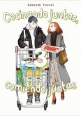 Cocinando Juntas, Comiendo Juntas, Vol. 3