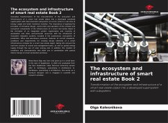 The ecosystem and infrastructure of smart real estate Book 2 - Kolesnikova, Olga