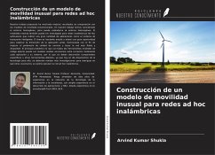 Construcción de un modelo de movilidad inusual para redes ad hoc inalámbricas - Shukla, Arvind Kumar