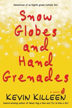 Snow Globes and Hand Grenades (eBook, ePUB) - Killeen, Kevin