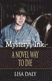 Mystery, Ink.: A Novel Way to Die (eBook, ePUB) Mystery, Ink.: A Novel Way to Die (eBook, ePUB)
