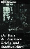 Der Kurs der deutschen Reichs- und Staatsanleihen (eBook, ePUB)