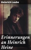 Erinnerungen an Heinrich Heine (eBook, ePUB)