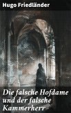 Die falsche Hofdame und der falsche Kammerherr (eBook, ePUB)