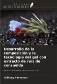 Desarrollo de la composición y la tecnología del gel con extracto de raíz de consuelda