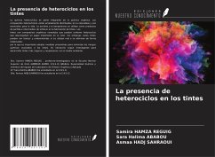 La presencia de heterociclos en los tintes - Hamza Reguig, Samira; Ababou, Sara Halima; Hadj Sahraoui, Asmaa