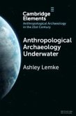 Anthropological Archaeology Underwater Anthropological Archaeology Underwater