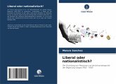 Liberal oder nationalistisch?