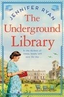 The Underground Library - Ryan, Jennifer