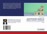 Social Protection System to Reduce Poverty in Indonesia