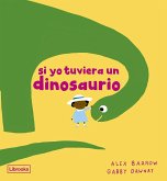 Si yo tuviera un dinosaurio