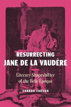 Resurrecting Jane de La Vaudere - Larson, Sharon