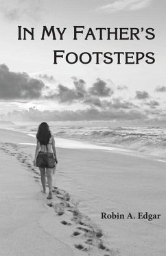 In My Father's Footsteps - Edgar, Robin A
