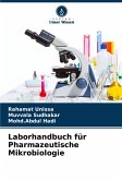 Laborhandbuch für Pharmazeutische Mikrobiologie
