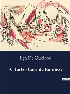 A Ilustre Casa de Ramires - de Queiros, Eça