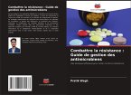 Combattre la résistance : Guide de gestion des antimicrobiens