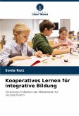 Kooperatives Lernen für integrative Bildung