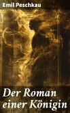 Der Roman einer Königin (eBook, ePUB)