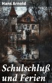 Schulschluß und Ferien (eBook, ePUB)