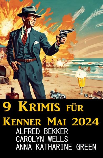 9 Krimis für Kenner Mai 2024 (eBook, ePUB) 9 Krimis für Kenner Mai 2024 (eBook, ePUB)