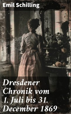 Cover Dresdener Chronik vom 1. Juli bis 31. December 1869 (eBook, ePUB)