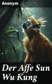 Der Affe Sun Wu Kung (eBook, ePUB)