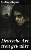 Deutsche Art, treu gewahrt (eBook, ePUB)