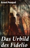 Das Urbild des Fidelio (eBook, ePUB)