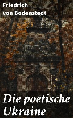 Die poetische Ukraine (eBook, ePUB) - Bodenstedt, Friedrich von