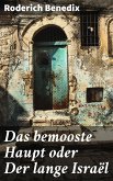 Das bemooste Haupt oder Der lange Israël (eBook, ePUB)