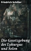 Die Gesetzgebung des Lykurgus und Solon (eBook, ePUB)