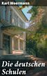 Die deutschen Schulen (eBook, ePUB) - Bild 1