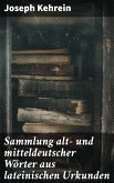 Sammlung alt- und mitteldeutscher Wörter aus lateinischen Urkunden (eBook, ePUB)