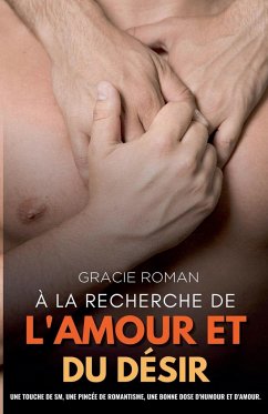 À la recherche de l'amour et du désir - Roman, Gracie